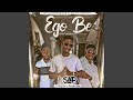 Ego Be Feat Brymz Scare Gee mp3