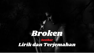 Broken - Seether feat. Amy Lee - cover, lirik dan terjemahan