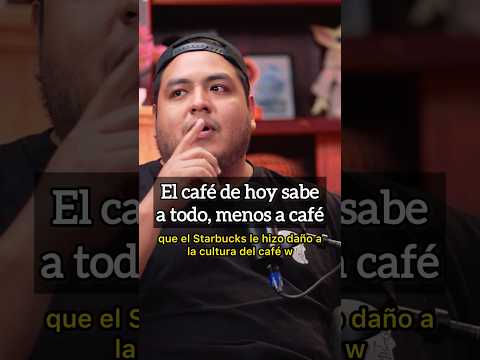 El café de hoy sabe a todo, menos a café.