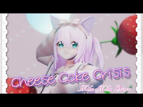 【MMD Torananeko💕 】Cheese Cake Crisis - チーズケーキ クライシス - 🎀 Sing 里蘭花 様 🎤  とらなねこ ✨