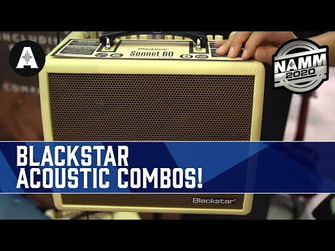 New Acoustic Sonnet Amps from Blackstar!  - NAMM 2020