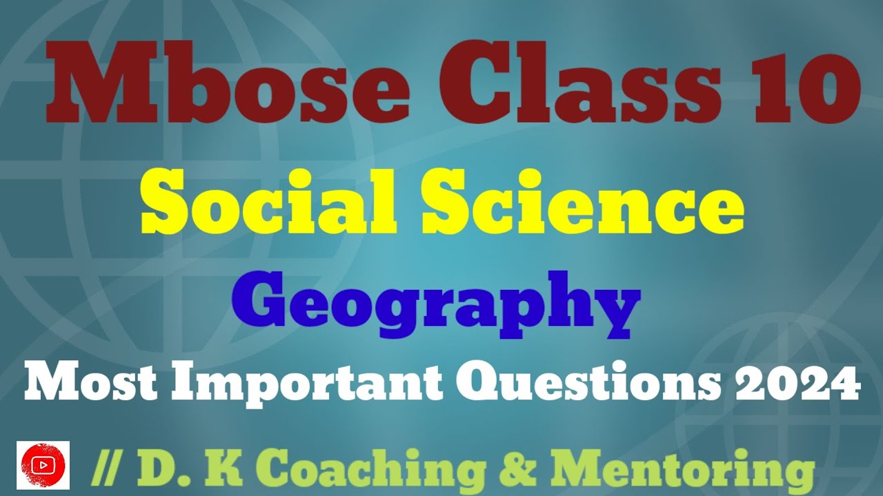 Mbose Class 10 Social Science Geography Important Questions 2024
