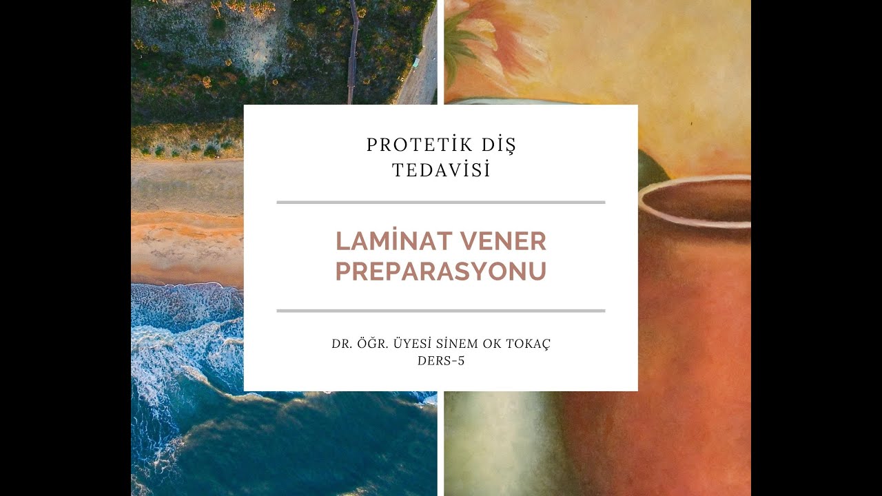 DERS-5 LAMİNAT VENER PREPARASYONU