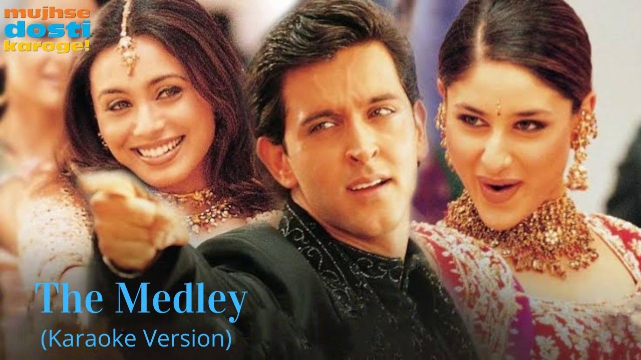 Mujhse Dosti Karoge Medley