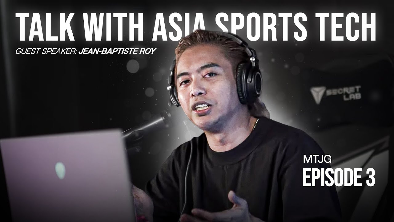 Investments in Asia according to Asia Sports Tech | MTJG EP.3