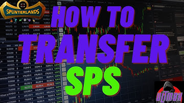 How To Explain Splinterlands: How To Transfer SPS To Newbie