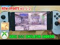 X360 MOBILE v0.5.2 NEW UPDATE POCO F6 - XBOX 360 EMULATOR ANDROID