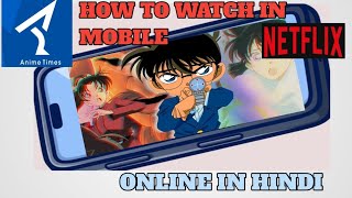 HOW TO WATCH DETECTIVE CONAN IN HINDI ON MOBILE? #anime #detectiveconan screenshot 5