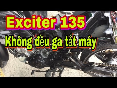 Video Exciter 135 không đều ga tắt máy || Bơm xăng ( van... - youtube
