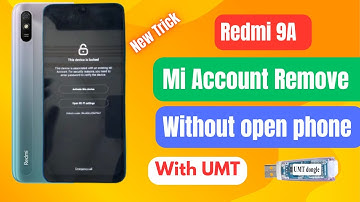 REDMI 9A 9C 9  Mi Account Remove with UMT | New trick | 100% Working Video | Free da file