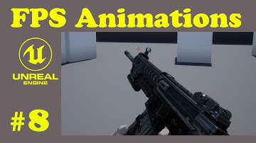 Create and Setup Blendspaces - FPS Animations Full Tutorial - # 8