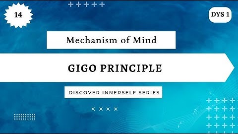 GIGO principle by Radheshyam Das | Mechanism of Mind