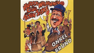 Video thumbnail of "Onkel Bruno - Herzlich willkommen im Club der alten Säcke (Party-Mix)"