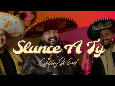 GipsyWind Slunce A Ty Official Music Video 