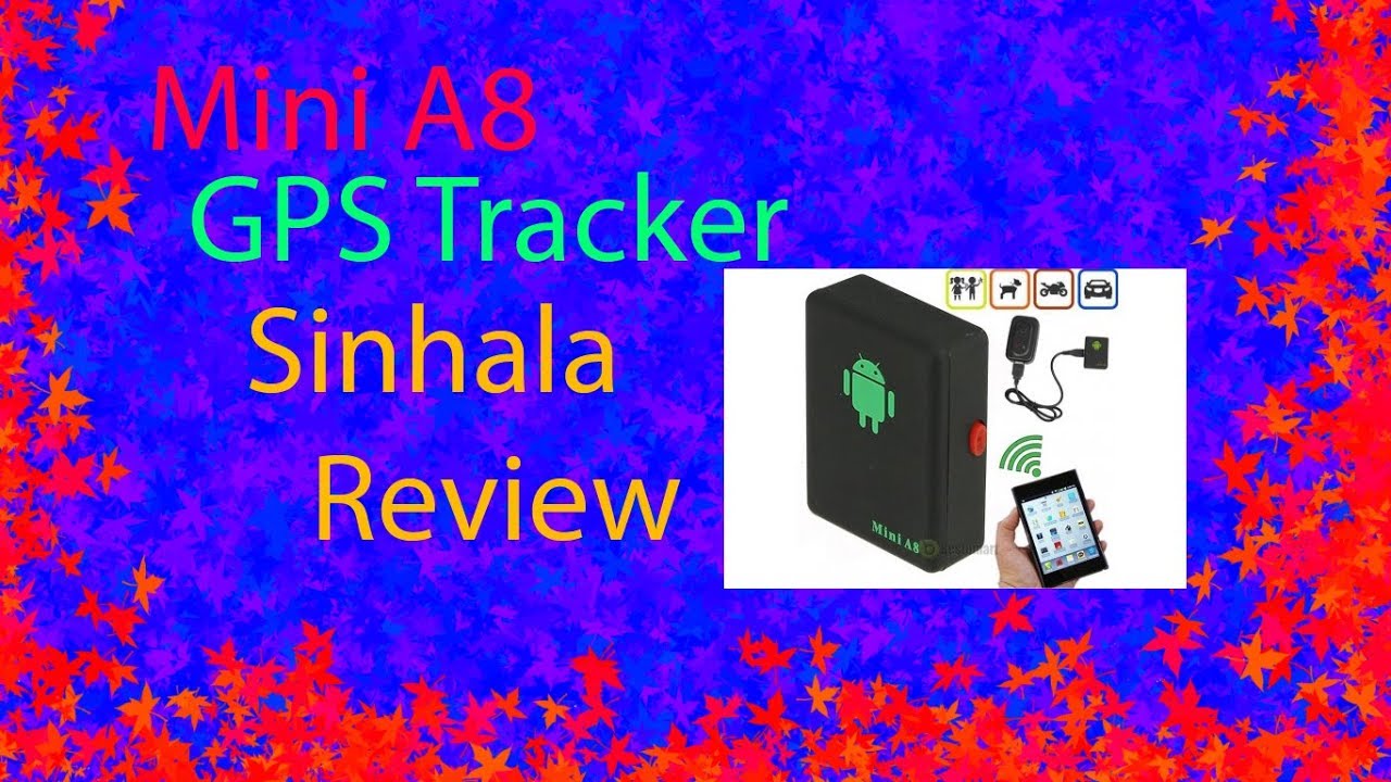Mini A8 GPS tracker sinhala review - YouTube