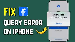 Facebook “Query Error” on iPhone? Fix It Fast (2026)