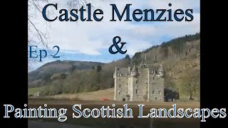 Visiting Castle Menzies| Painting Scottish landscapes | The artist heart episode 2| John Morris