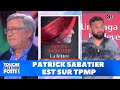 Patrick sabatier a fait pleurer raymond 