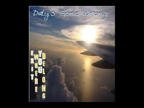 Daly's Gone Wrong - Die Die Die and Then Some