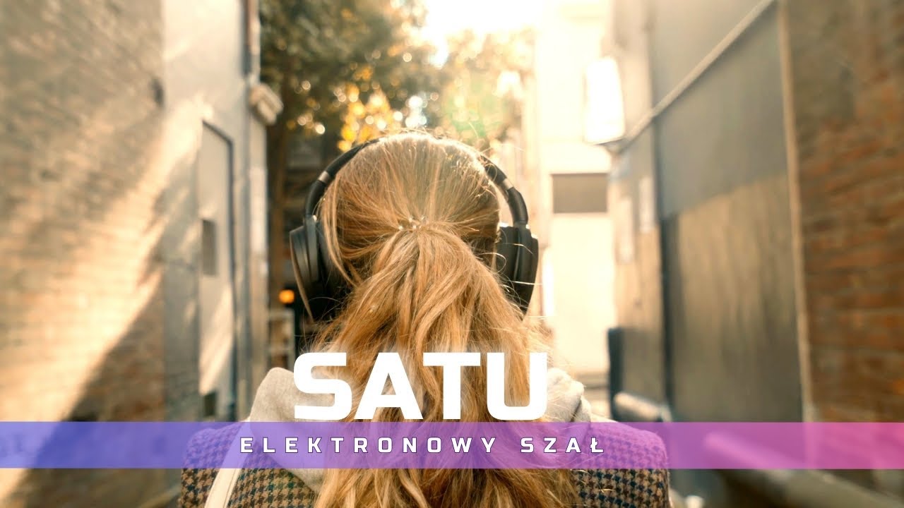 SATU - Elektronowy Szał (Official Video) Muzyczna Nowość