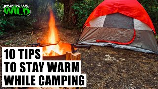 10 TIPS to STAY WARM while CAMPING