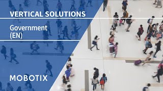 Government – MOBOTIX Vertical Solutions