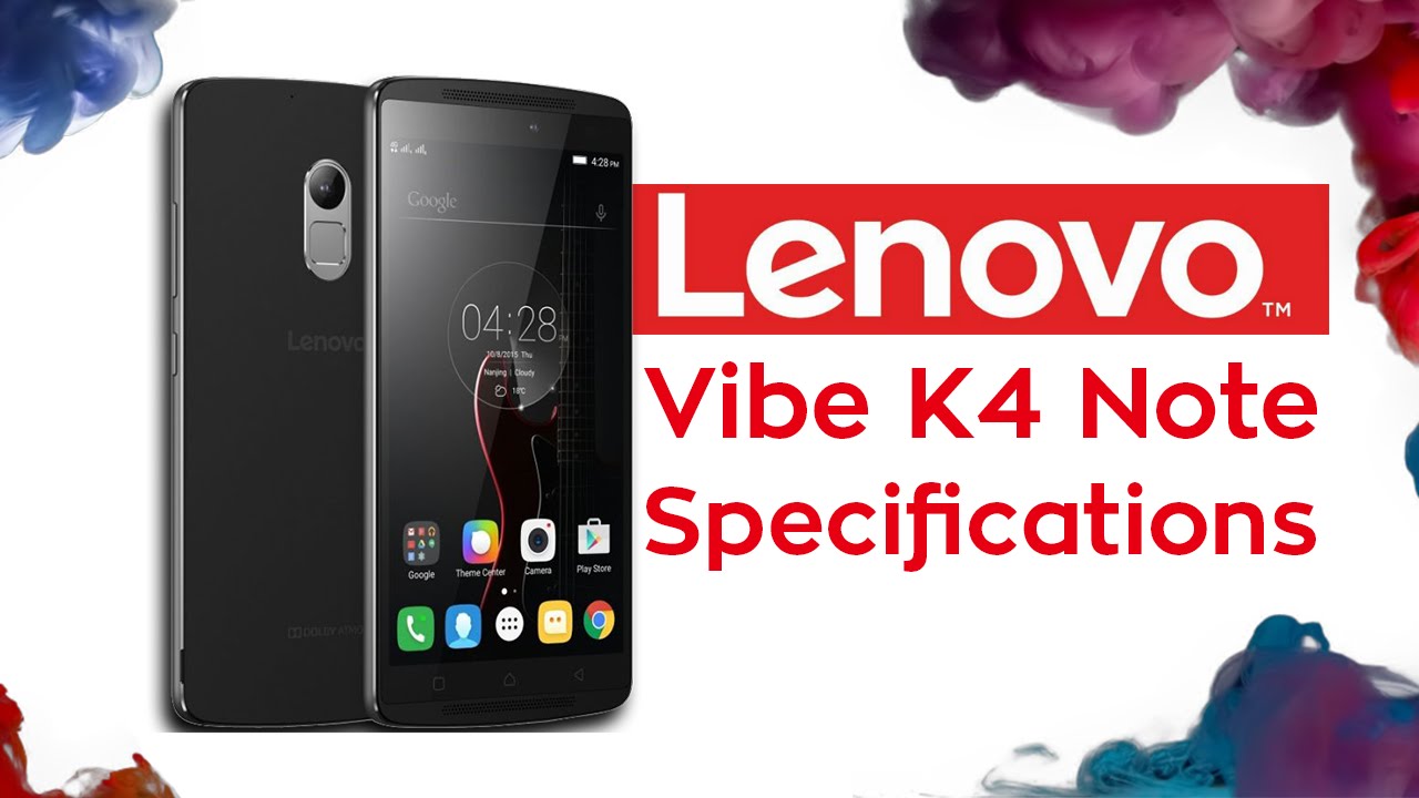 Lenovo Vibe K4 Note Full Specifications | Release Date and Price