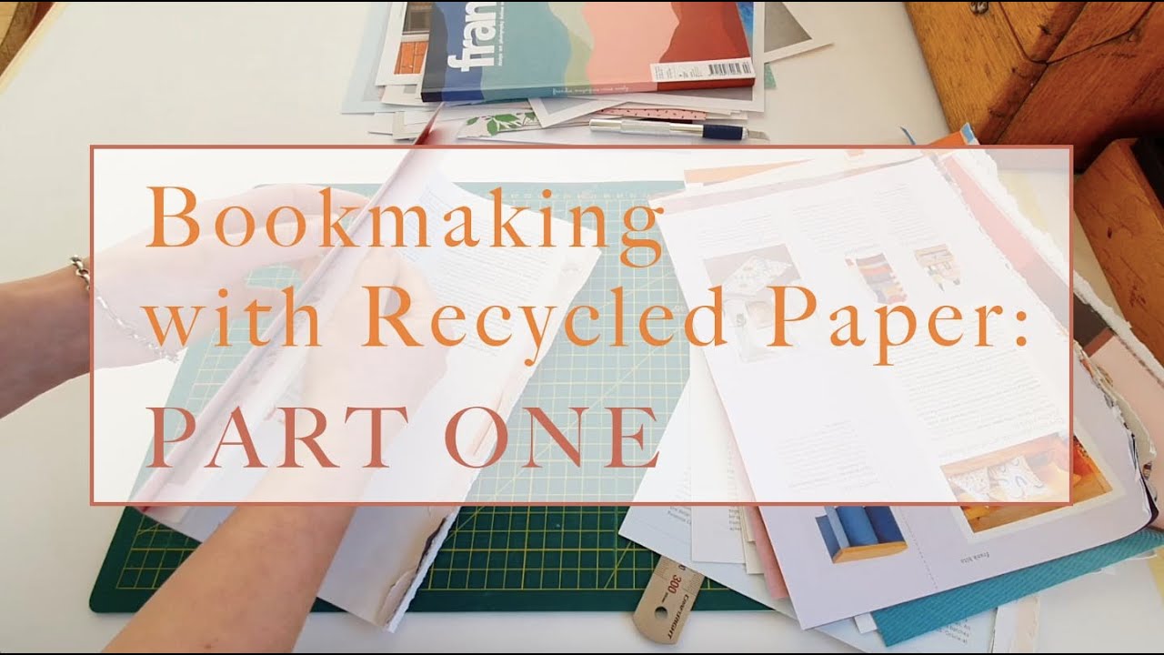 Bookmaking with Recycled Paper Part 1 Paper Making YouTube