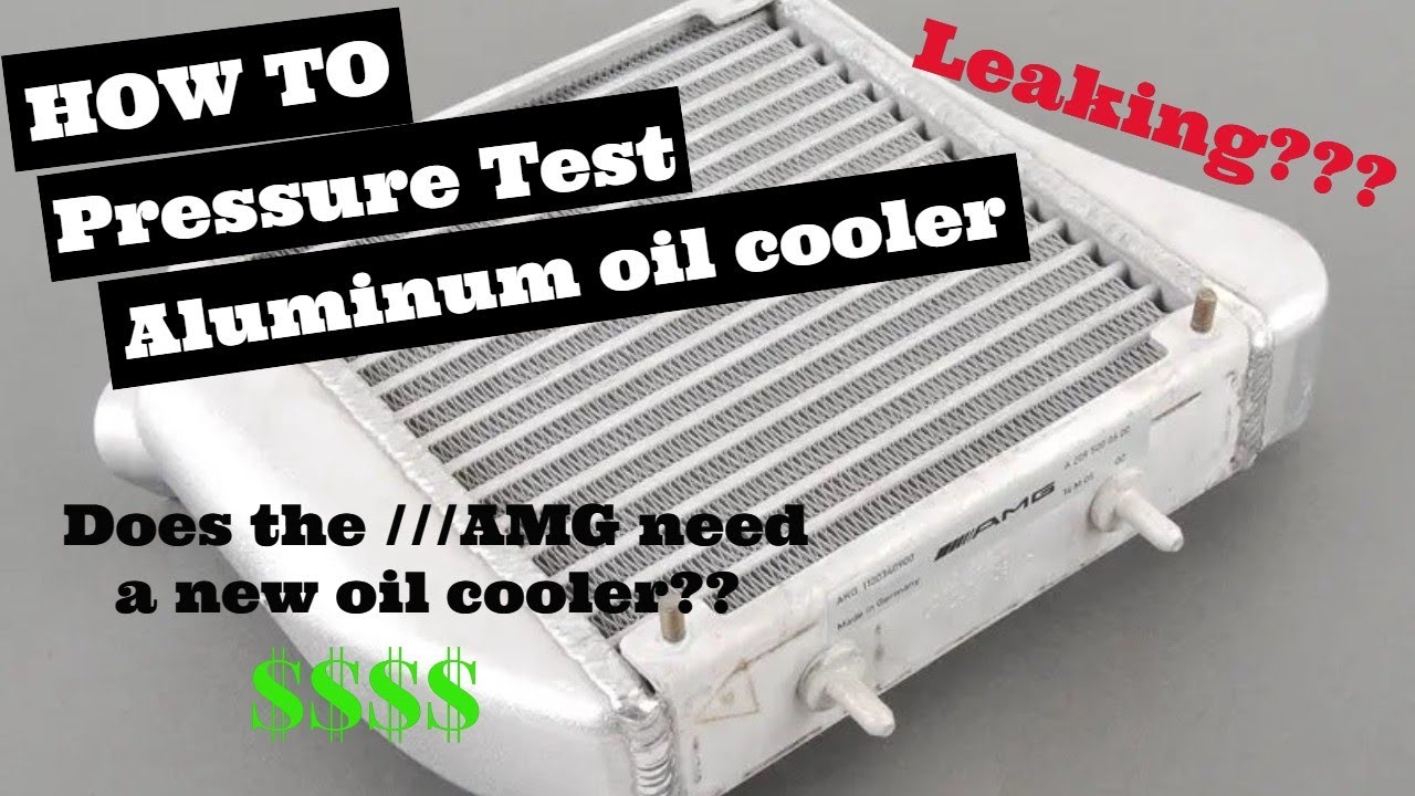 Pressure Testing an AMG Aluminum Oil Cooler!! DIY Pressure Testing For