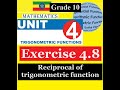 Mathematics Grade 10 Unit 4 Exercise 4 8 Reciprocal Of Trigonometric Function MathT 21