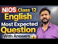 NIOS Class 12 English 302 🔥 Most Expected Questions With Answers 2026 | Exam Prediction 