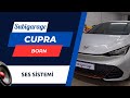 2025 Cupra Born Ses Sistemi Yükseltmesi