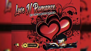 Love N' Romance Bass REmix COLLECTION by dj groundtekmaster (Full Record)