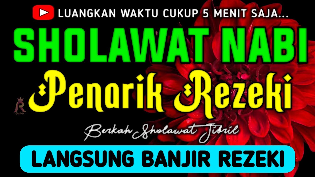 SHOLAWAT JIBRIL PENARIK REZEKI PALING DAHSYAT, Sholawat Nabi Muhammad SAW, SALAWAT PALING MERDU