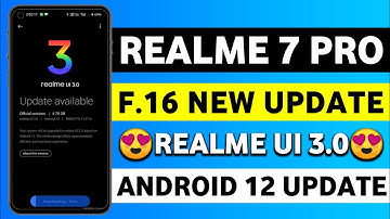 Realme 7 Pro F.16 Update | Realme 7 Pro Realme UI 3.0 | Realme 7 Pro New Update |Realme 7 Pro Update