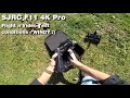 SJRC F11 4K Pro drone footage...