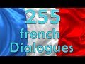 parler le français facilement : 255 dialogues en français