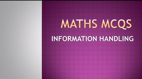 MATHS MCQS chapter Information Handling (stbb)