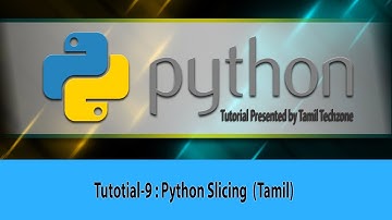 Python Tutorial for Beginners 9   Python Slicing (Tamil) Anna University