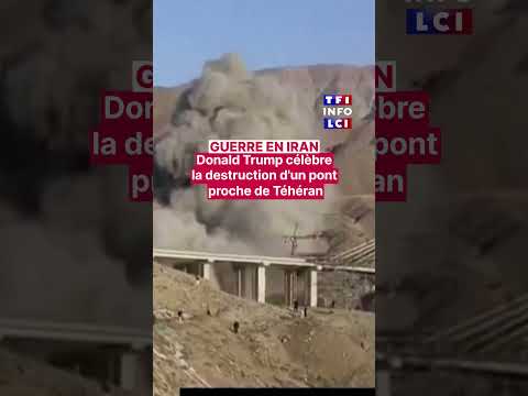Trump célèbre la destruction d'un pont en Iran, 8 morts et 95 blessés selon Téhéran｜LCI