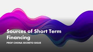 SOURCES OF SHORT TERM FINANCING
