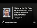 Sitting at the Big Table: Experiences as a First-Time Information Security Officer