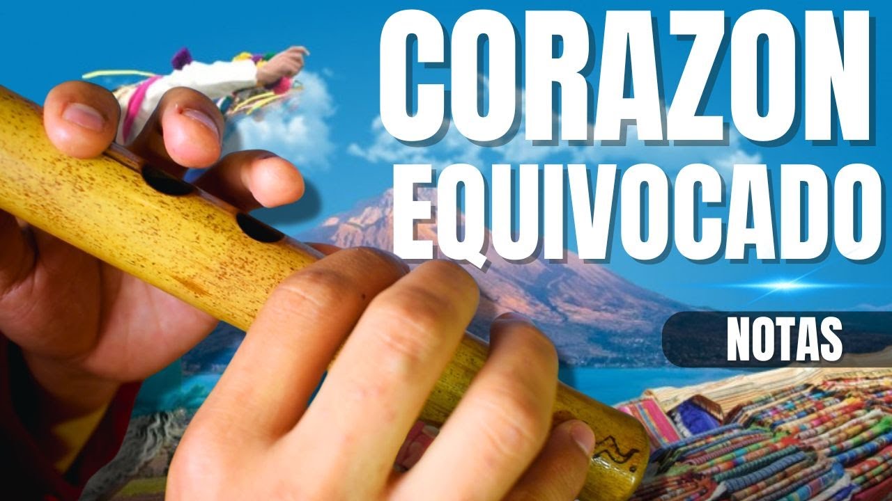 San Juanito Corazón Equivocado!  Tutorial de Quena en 10 Minutos