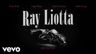 Emis Killa, Capo Plaza, Jake La Furia, Baby Gang - RAY LIOTTA (goodfellas)