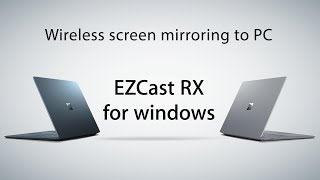 Wireless screen mirroring to your PC with EZCast RX screenshot 5