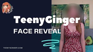 Coming Out: TeenyGinger's Face Reveal