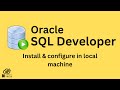 How to install and configure SQL developer with Oracle database.