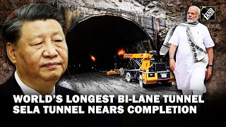 Arunachal: World’s longest bi-lane tunnel Sela Tunnel close to Indo-China border nears completion