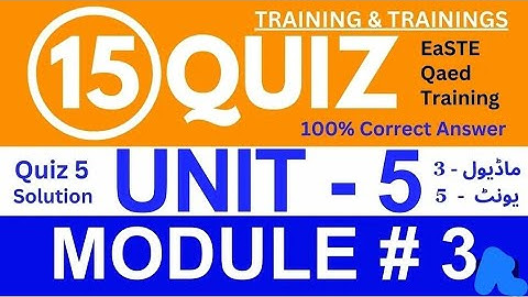 Easte Qaed app module 5 unit 3 quiz answers | Easte project #module5 #employee3voice