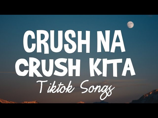 Tweens of Pops - Crush na Crush Kita (Lyrics) 🎶 class=